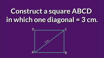 How to construct a square ABCD in which one diagonal 3cm. @SHSIRCLASSES.