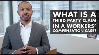 What Is a Third Party Claim in a Workers' Compensation Case?