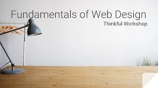 Web Design Fundamentals | Thinkful Workshop