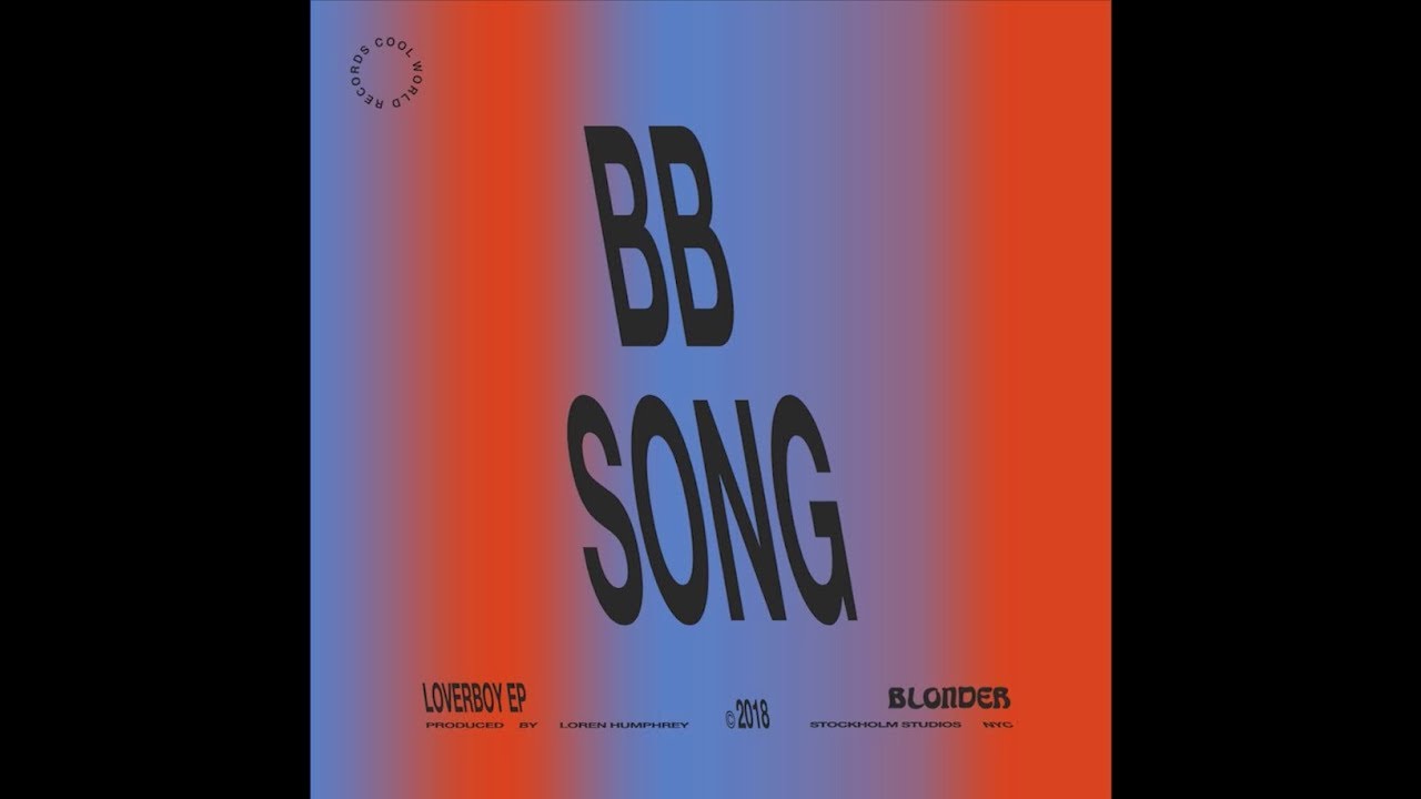在 YouTube 上观看 Blonder - BB Song 在 YouTube 上观看 Blonder - BB Song