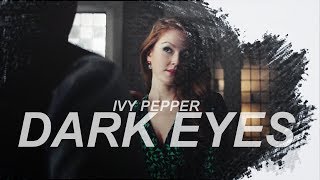 Ivy Pepper Dark Eyes