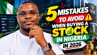 5 Mistakes to Avoid When Buying Stocks in Nigeria in 2026 