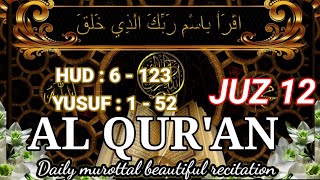 MUROTTAL ALQURAN MERDU | AL QURAN JUZ 1 SAMPAI 30 | Juz 12
