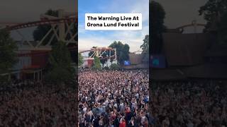The Warning Live At Grona Lund Festival Stockholm The Warning Live At Grona Lund Festival Stockholm