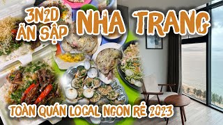 3 NGÀY 2 ĐÊM ĂN SẬP NHA TRANG - toàn quán local ít người biết ! || SẬP CHANNEL