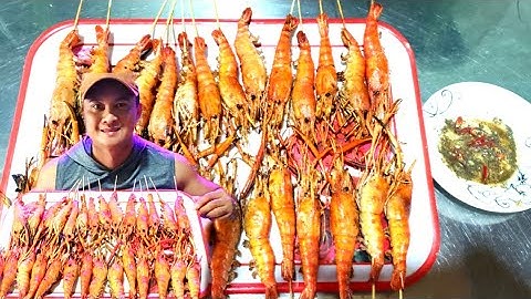 Tôm càng xanh | cách nướng tôm siêu cay.