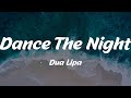 Dua Lipa - Dance The Night (Lyrics)