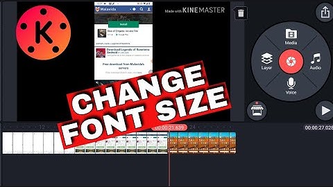 How to Change Font Size in KineMaster 2025?