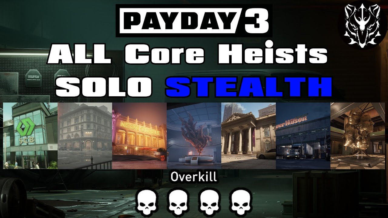 All Core Heists (Solo-stealth) - Overkill | Payday 3