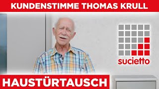 Thomas Krull aus Landau berichtet über den Tausch seiner Eingangstür, Erfahrungen mit Sucietto