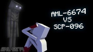 AML-6674 VS SCP-096 | Minecraft Animation Anomalies VS SCPs by Anomaly 6674