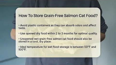 How To Store Grain-Free Salmon Cat Food? - Ask A Pet Vet
