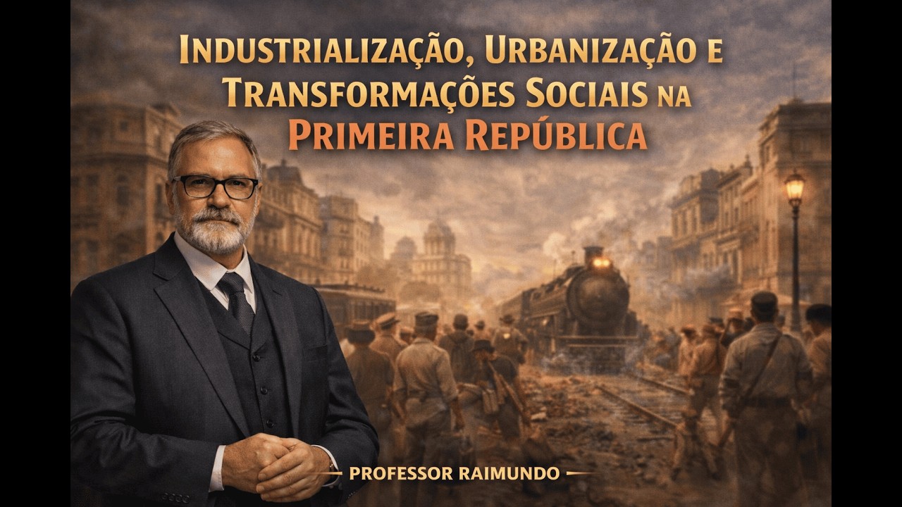 Aula 5 – 9º AnoIndustrialização e Urbanização na Primeira República