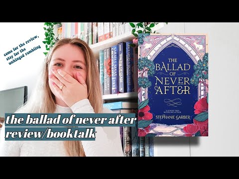 The Ballad Of Never After - ReviewBooktalk