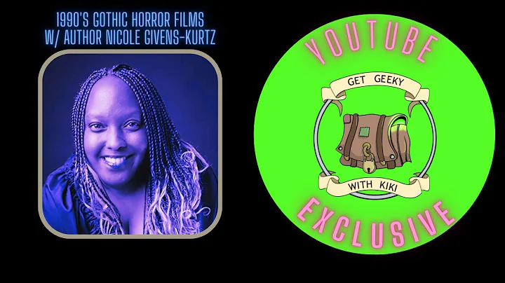 1990's Gothic Horror Films w/ Author Nicole Givens...