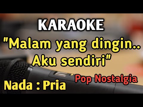 DINGIN - KARAOKE || NADA PRIA COWOK || Pop Nostalgia || Hetty Koes Endang || Live Keyboard