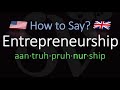 How to Pronounce Entrepreneurship? | Meaning & Pronunciation