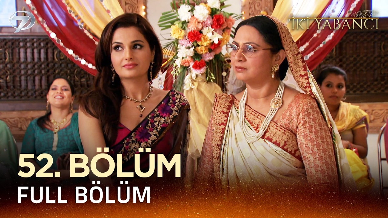 İki Yabancı Hint Dizisi - Saraswatichandra 52.Bölüm @Kanal 7​