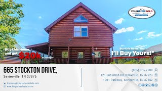 665 Stockton Drive, Sevierville, TN 37876 | 865-365-2280