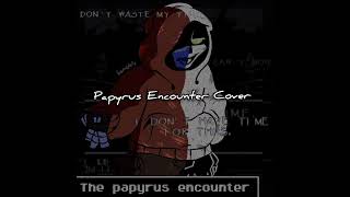 dustswapdusttrust Au Ost Papyrus Encounter Cover original
