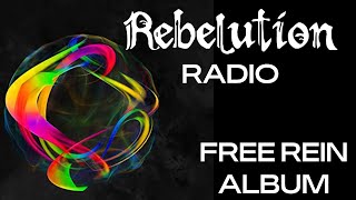 [#REBELUTION #RADIO] ALBUM - FREE REIN | REBELUTION | A LA VIBE DE CHEZ NOUS, 100% REGGAE & HIP-HOP