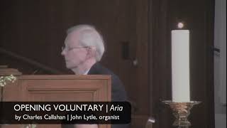 Aria, By Charles Callahan John Lytle, Organist