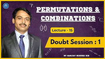 Class 11 P&C Lecture 15 | Doubt Session 1 | GAME 1, 2, 3 & 4 | By Sanjay Mishra Sir