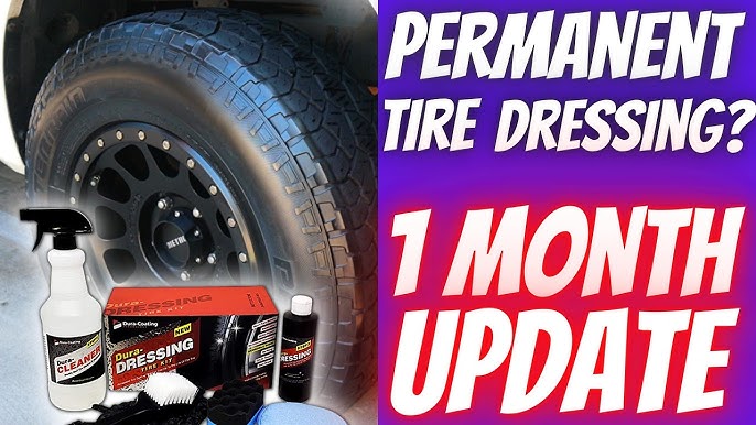 Permanent Tire Dressing? Review of DURA DRESSING Tire Coating 