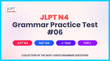 JLPT N4 Grammar Practice Test #06