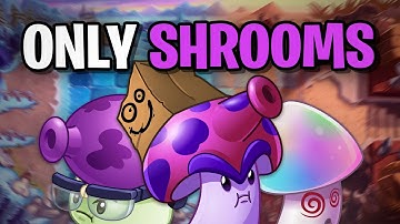 Can You Beat Plants Vs Zombies 2 With ONLY SHROOMS? (Part 1)