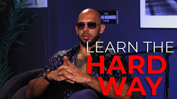 LEARN THE HARD WAY - Motivational Speech (Andrew Tate Motivation)