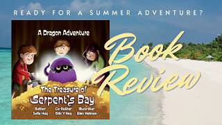 A Dragon Adventure: The Treasure of Serpent's Bay Book Review
