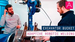 Excavator Bucket: Adaptive Robotic Welding | ABAGY ROBOTIC WELDING