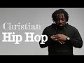 Christian Rap Mix 2019