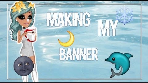 Making My Banner | GxtClxser MSP ♥