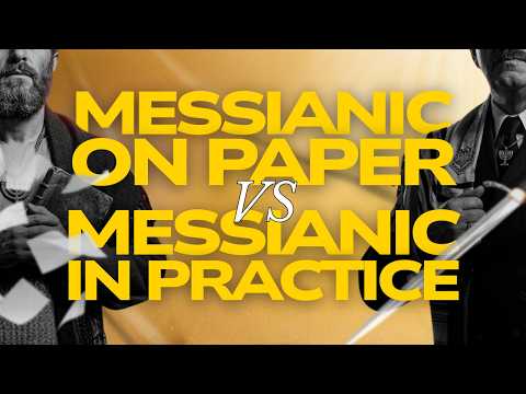 Messianic on Paper vs. Messianic in Practice