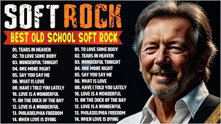 Best Soft Rock Ballads 70s 80s 90s | Michael Bolton, Eric Clapton, Elton John, Phil Collins