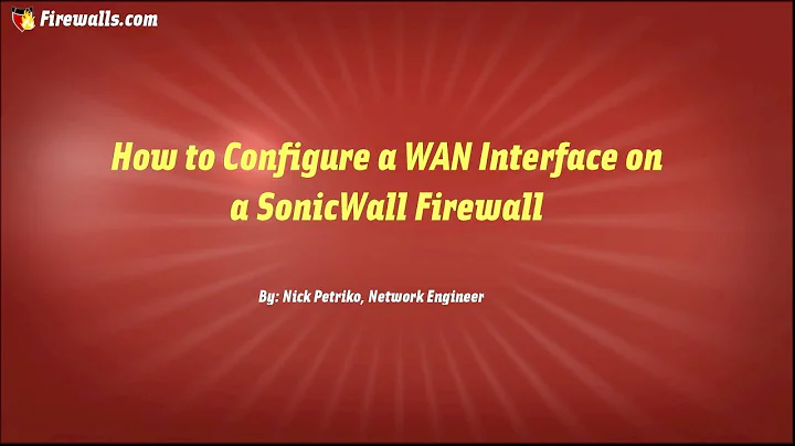 How to Create a WAN Interface on a SonicWall Firewall