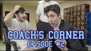 Coach's Corner — Episode #2