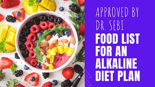 The Best Alkaline Foods for Your Health (Dr. Sebi Approved Food List)