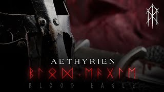 AETHYRIEN | Blood Eagle by Aethyrien 13,757 views 3 years ago 4 minutes, 19 seconds