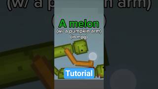 How to make a melon with a pumpkin arm in mpg #melonplayground #edit #capcut #tutorial #shorts