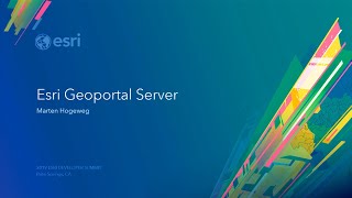 Esri's Open Source GeoPortal Server: Building Discovery Solutions