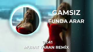 Funda Arar - Gamsız ( Murat Yaran Remix ) Resimi