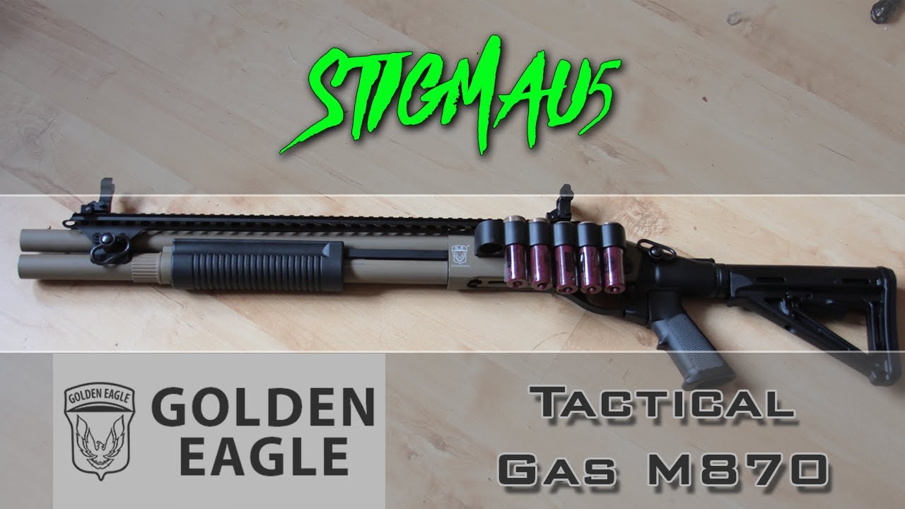 Golden Eagle Gas M870 Shotgun Review Stigmau5 Youtube