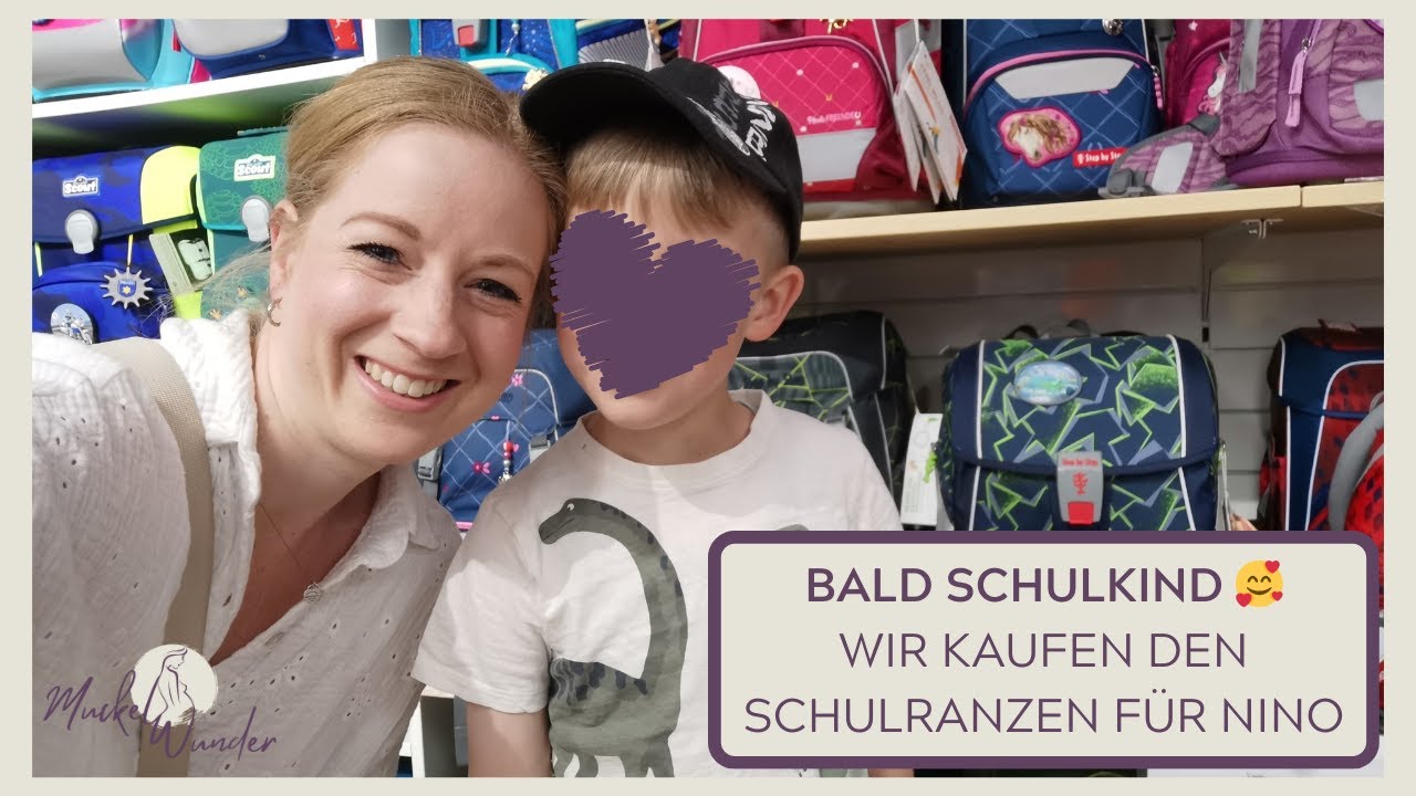 Bald Schulkind 🥰 Schulranzen kaufen für Nino | Beratung Schulranzen Kauf