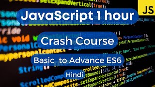 JavaScript Tutorial in Hindi | JavaScript crash course in (Hindi) ES6 | NSCODE