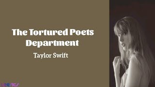 Taylor Swift - The Tortured Poets Department (Lyrics)