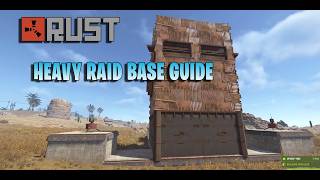 Rust - Heavy Raid Tower Tutorial