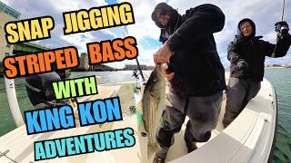 SNAP JIGGING STRIPED BASS W/KING KON ADVENTURES